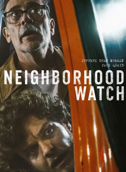 فیلم Neighborhood Watch 2025 | نگهبانان محله