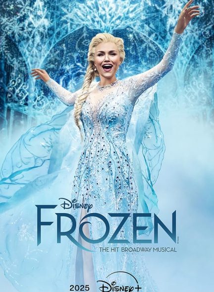 فیلم Frozen: The Hit Broadway Musical 2025