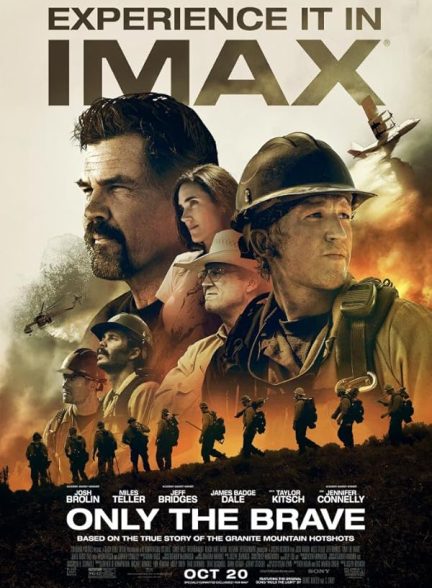 فیلم Only the Brave 2017 | تنها شجاعان